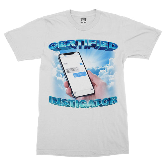 Certified Instigator T-Shirt