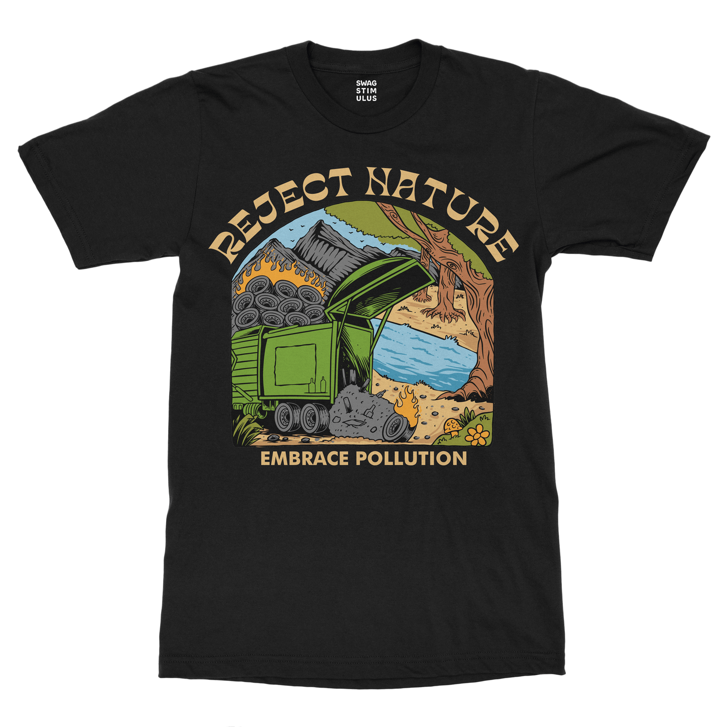 Reject Nature Embrace Pollution T-Shirt