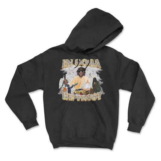 In Sosa We Trust Hoodie